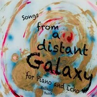 Songs from A Distant Galaxy