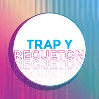 Trap y Regueton