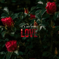 It's All About Love