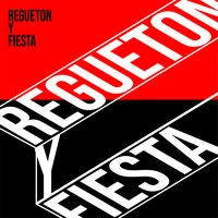Regueton y Fiesta