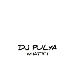 WHAT IF I