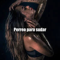 Perreo para sudar