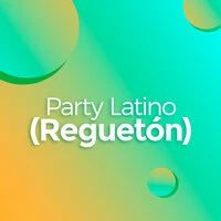 Party Latino (Reguetón)