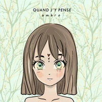 Quand j'y pense