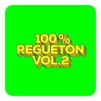 100% Regueton Vol.2