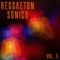 Reggaeton Sónico Vol. 5