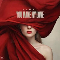 You Make My Love
