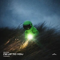 I'm Up to You