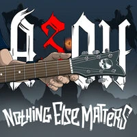 Nothing Else Matters