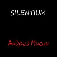SILENTIUM