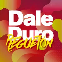 Dale Duro Reguetón