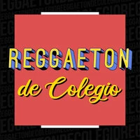 Reggaeton de Colegio