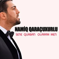 Sene Qurban Olaram Men