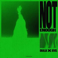 Not Enough