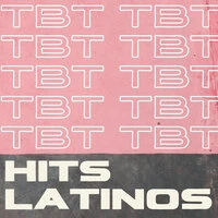 TBT Hits Latinos