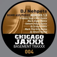Bomb Ass Pussy Remixes 1.5