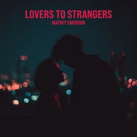 Lovers to Strangers