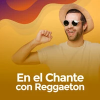 En el chante con Reggaeton