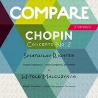 Chopin: Piano Concerto No. 2 in F Minor, Sviatoslav Richter vs. Witold Malcuzynski