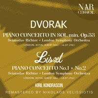 DVORÁK: PIANO CONCERTO IN SOL min Op. 33; LISZT: PIANO CONCERTO No. 1, No. 2
