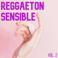 Reggaeton Sensible Vol. 2