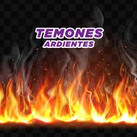 Temones Ardientes