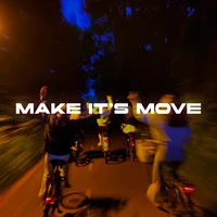 Make It’s Move