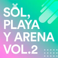 Sol, Playa y Arena Vol.2