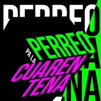 Perreo pa la Cuarentena