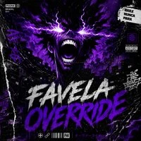 FAVELA OVERRIDE