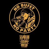 NO BUFET NO PARTY
