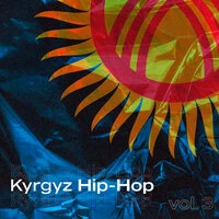 Kyrgyz Hip-Hop, Vol. 3