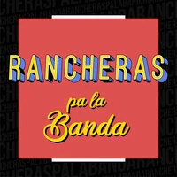 Rancheras pa la Banda