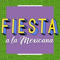 Fiesta a la Mexicana