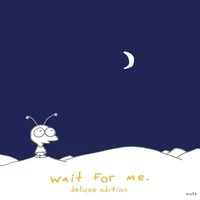 Wait For Me