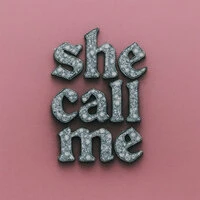 She Call Me