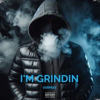 I'm Grindin