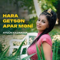 Hara Getsən Apar Məni