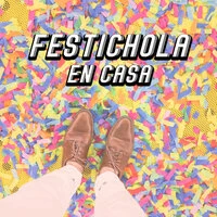 Festichola En Casa