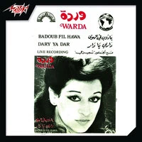 Badoub Fil Hawa - Dary Ya Dar Live