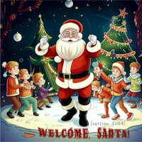 Welcome, Santa