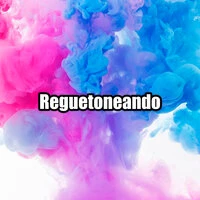 Reguetoneando