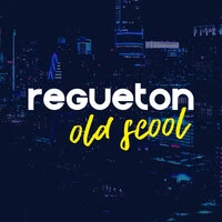 Regueton Old Scool