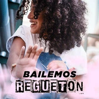 Bailemos Regueton