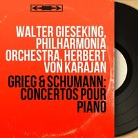 Grieg & Schumann: Concertos pour piano