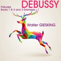 Debussy: Préludes, Books 1 & 2 and Estampes