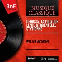 Debussy: La plus que lente & Tarentelle styrienne