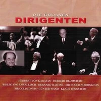 Die grossen Dirigenten