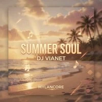 SUMMER SOUL X Mylancore