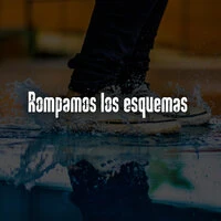 Rompamos los esquemas